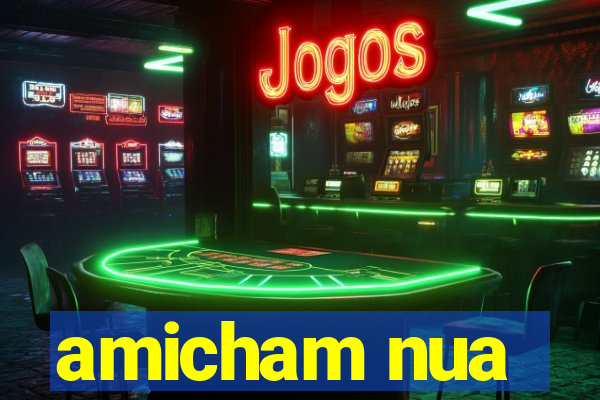 amicham nua